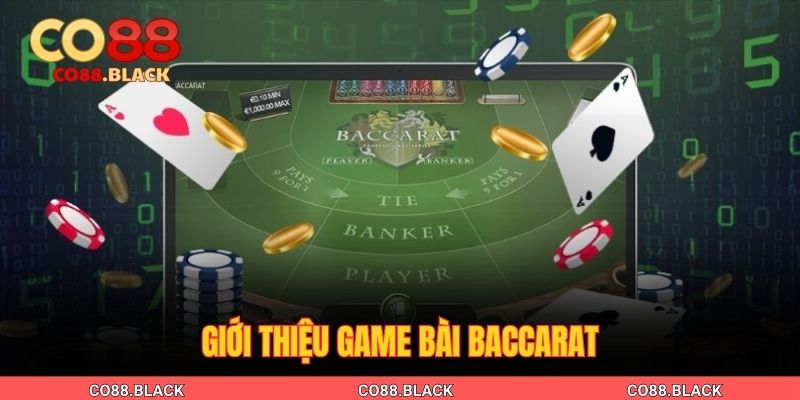 Giới thiệu game bài Baccarat